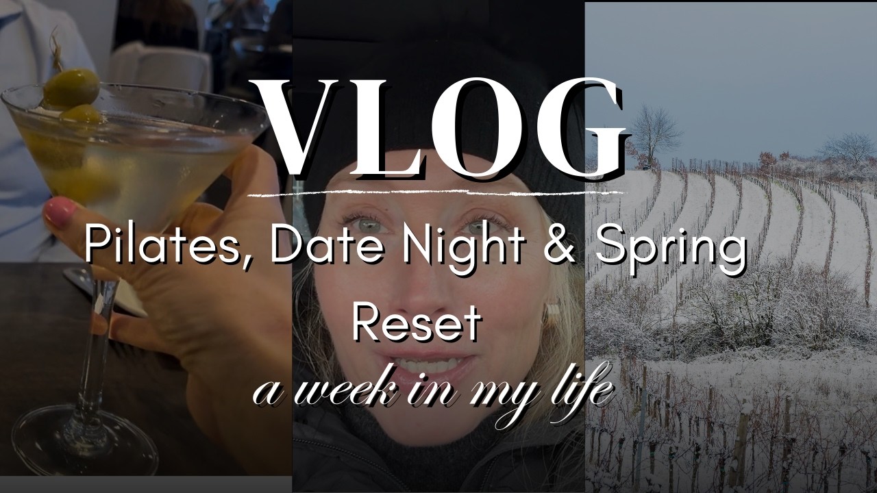 From Snow Days to Spring Energy | Pilates, Date Night & Spring Reset Vlog