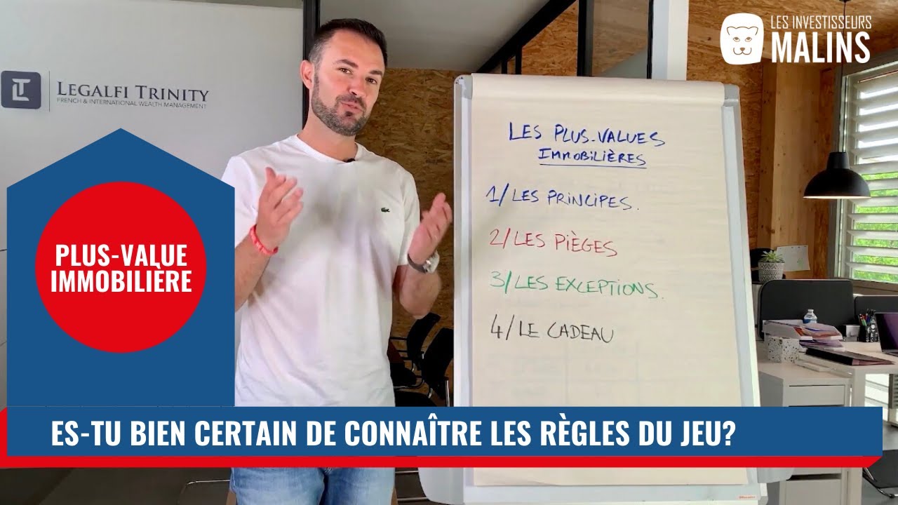 Plus-value immobilière: Es-tu bien certain de connaître les règles du jeu?