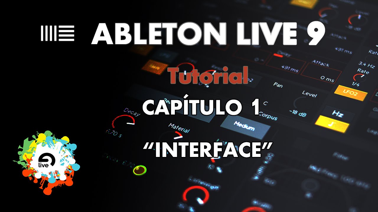 Ableton Live 9 - Aprende a Manejarlo - Capítulo 1 - 