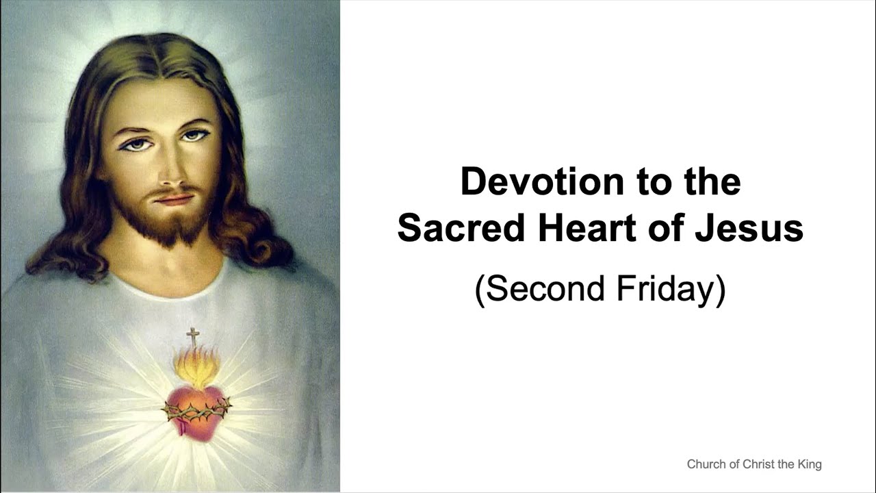 Church of Christ the King: Devotion to the Sacred Heart of Jesus (Second Friday)