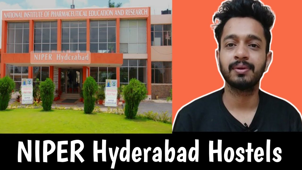 Niper Hyderabad Hostels, Hostels of Niper Hyderabad, Boys and Girls hostels of Niper Hyderabad.