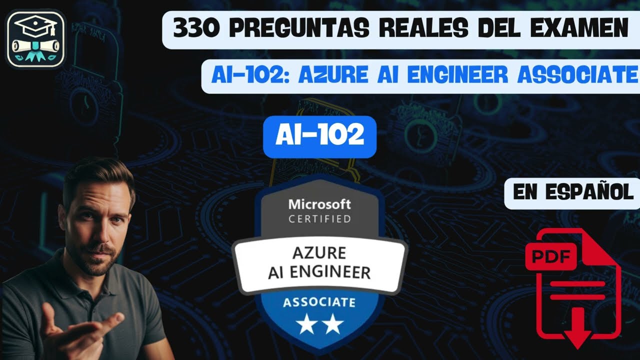 Examen AI-102: 330 Preguntas REALES del Examen (En Español)