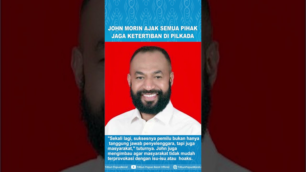 Pilkada 2024, John Morin Ajak Semua Pihak Jaga Demokrasi Menuju Indonesia Emas