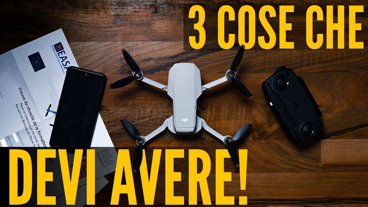 Cosa serve per VOLARE con il tuo DRONE - 2022