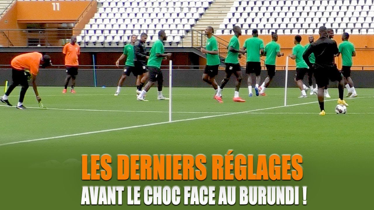 Éliminatoire mondial 2026 : Derniers réglages des Éléphants avant le choc face au Burundi ! 🔥🏋️⚽🇨🇮