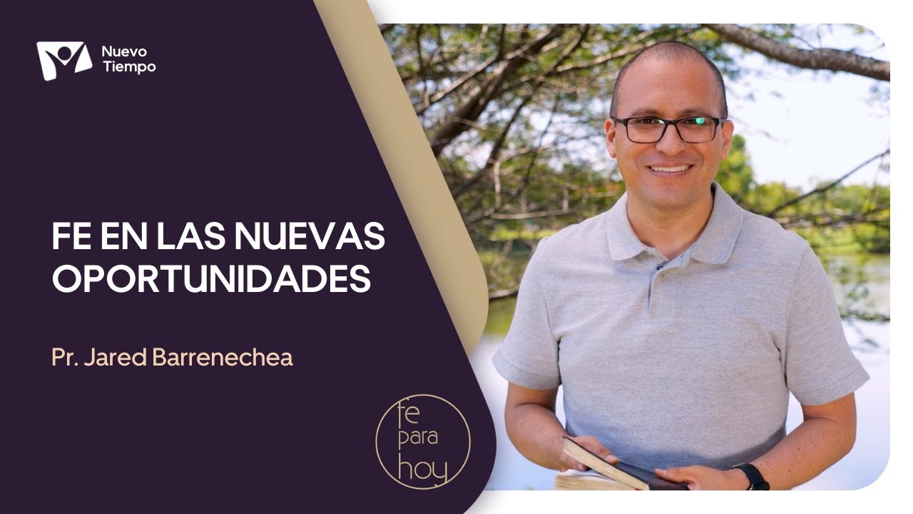 FE EN LAS NUEVAS OPORTUNIDADES