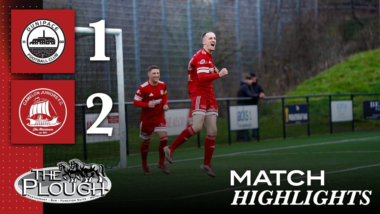 Match Highlights vs Dunipace