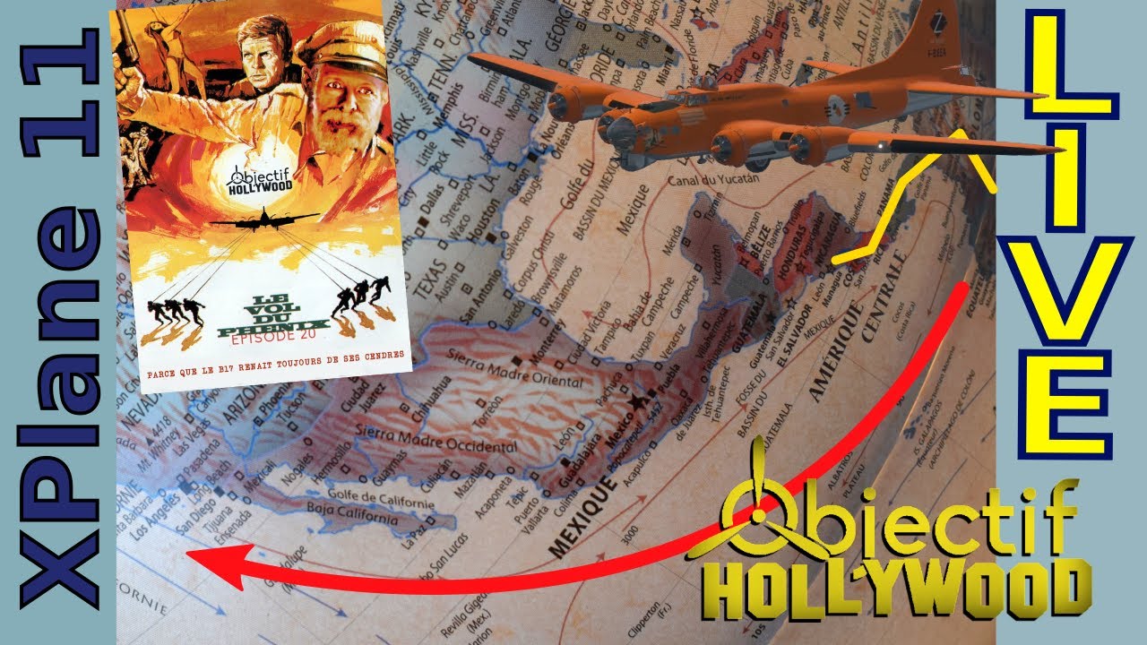 XPlane 11 Objectif Holywood ! E20 B17 Costa Rica - Nicaragua 3615QuiPilote? - LIVE 2020.06.05