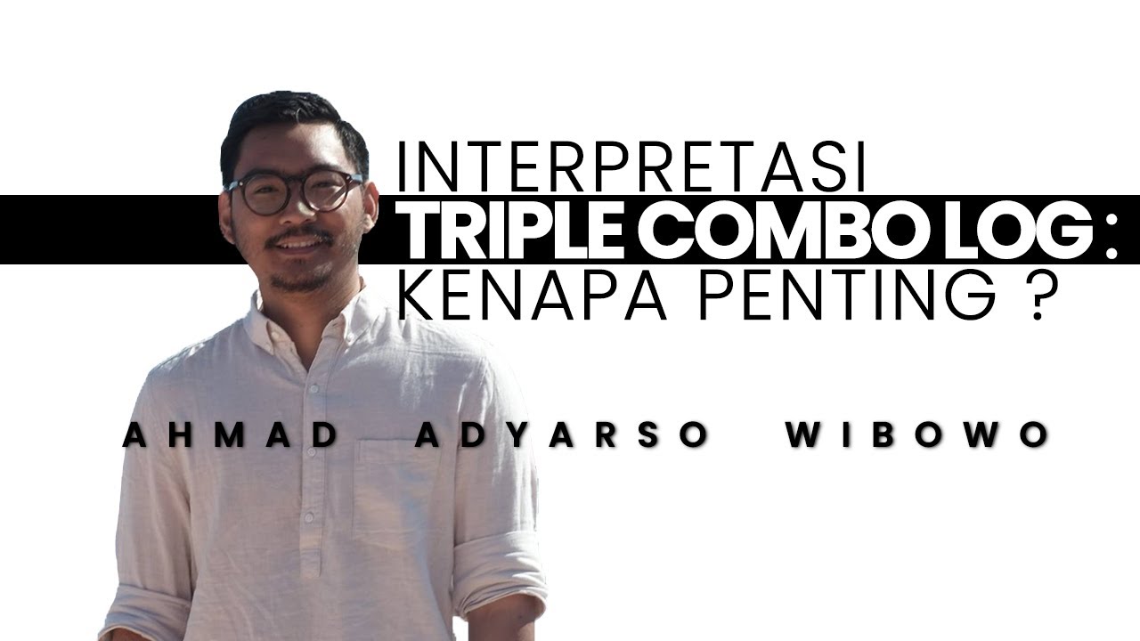 Well Logging Interpretation Triple combo + RFT: Peeking Out Oil&Gas Reservoir [Adyarso Wibowo Soso]