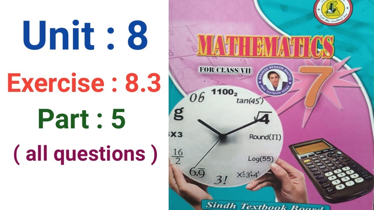 #Maths Class 7 | Unit 8 | Exercise 8.3 Part 5 all questions | Sindh Textbook board