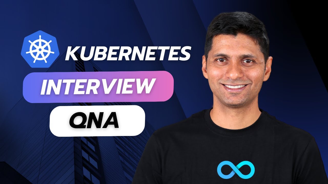 Kubernetes Interview Questions and Answers