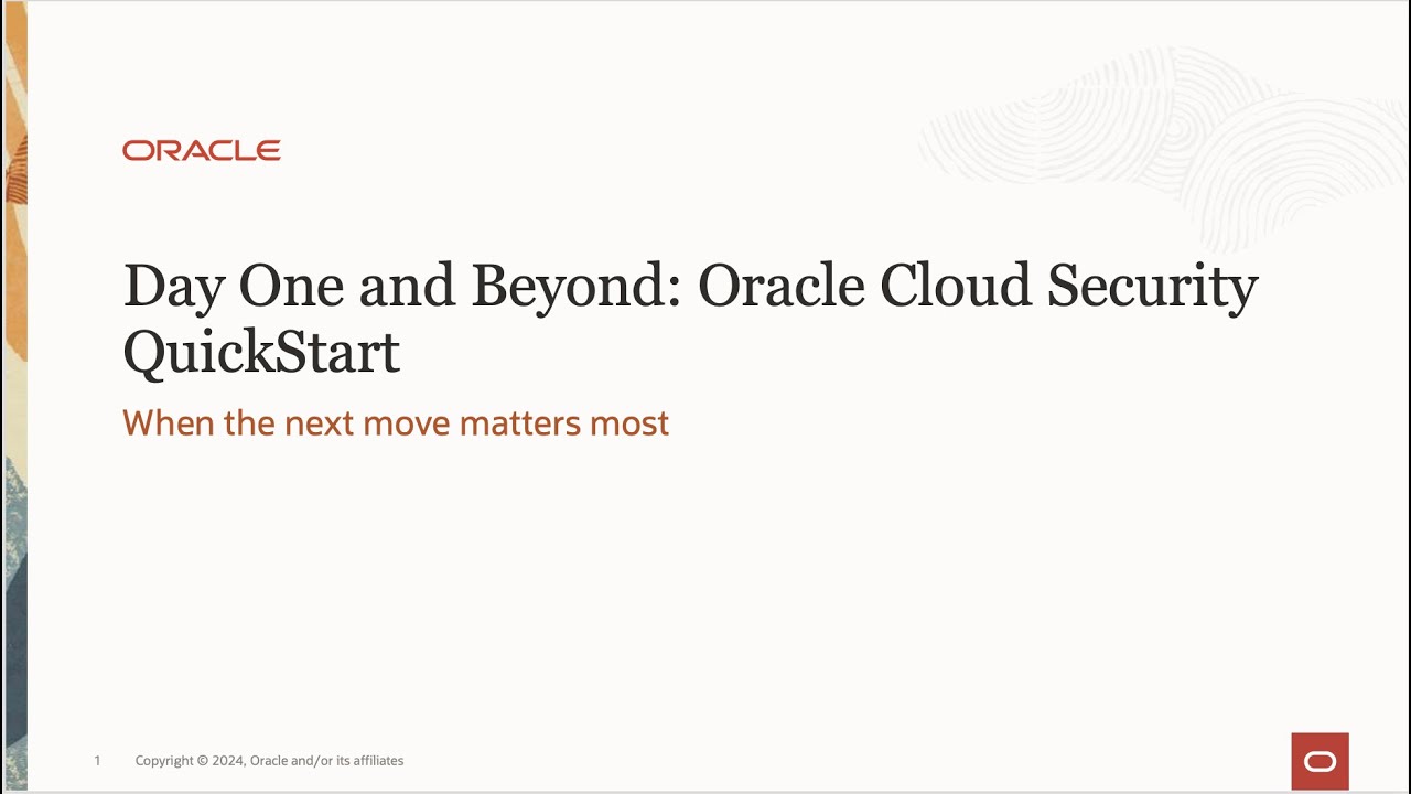 Day One and Beyond: Oracle Cloud Security QuickStart