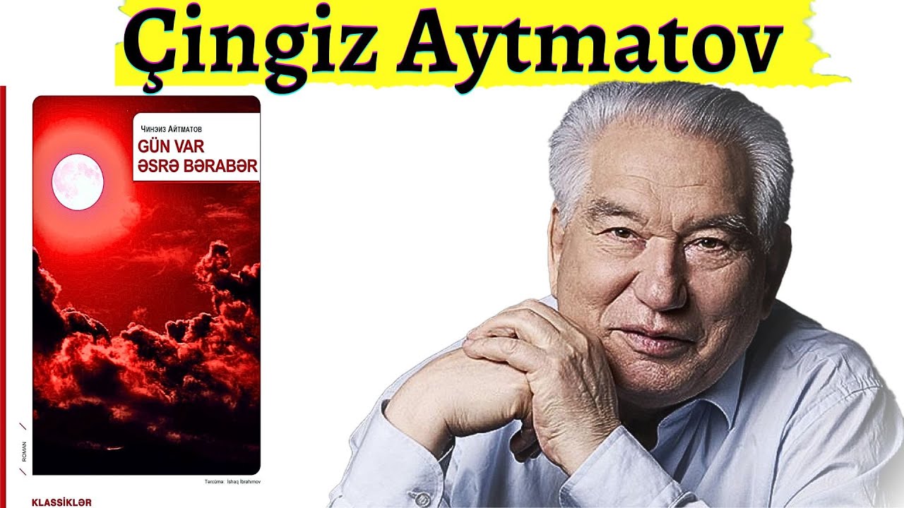 Çingiz Aytmatov - 