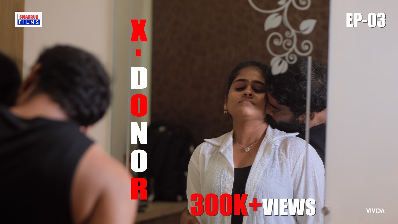 X-DONOR WEBSERIES EPISODE_03 || SwarunFilms || Varun #gayitriguptha#webseries#newvideo#series