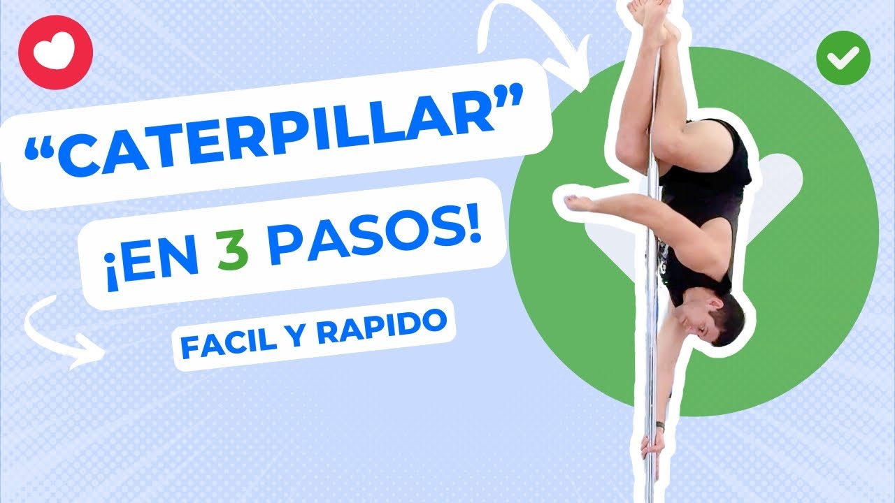 Subida de oruga (Caterpillar) en Pole Dance 💪 | Tutorial paso a paso para dominarla