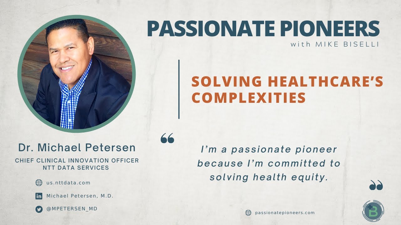 Solving Healthcare&rsquo;s Complexities with Dr. Michael Petersen
