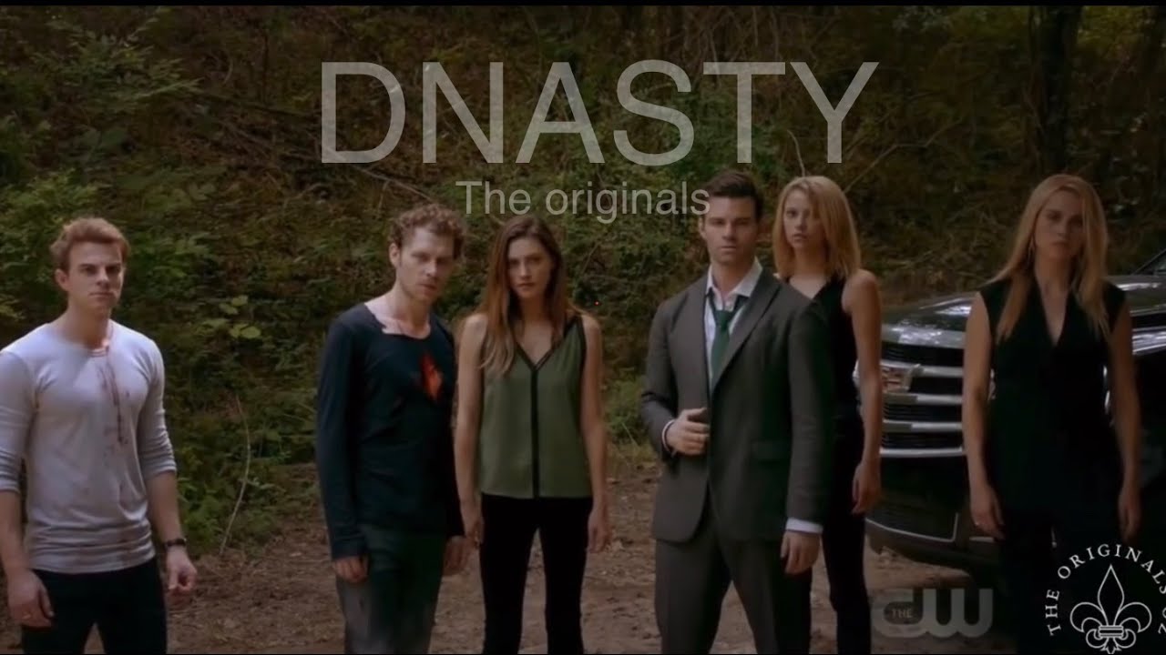 The Originals || DYNASTY