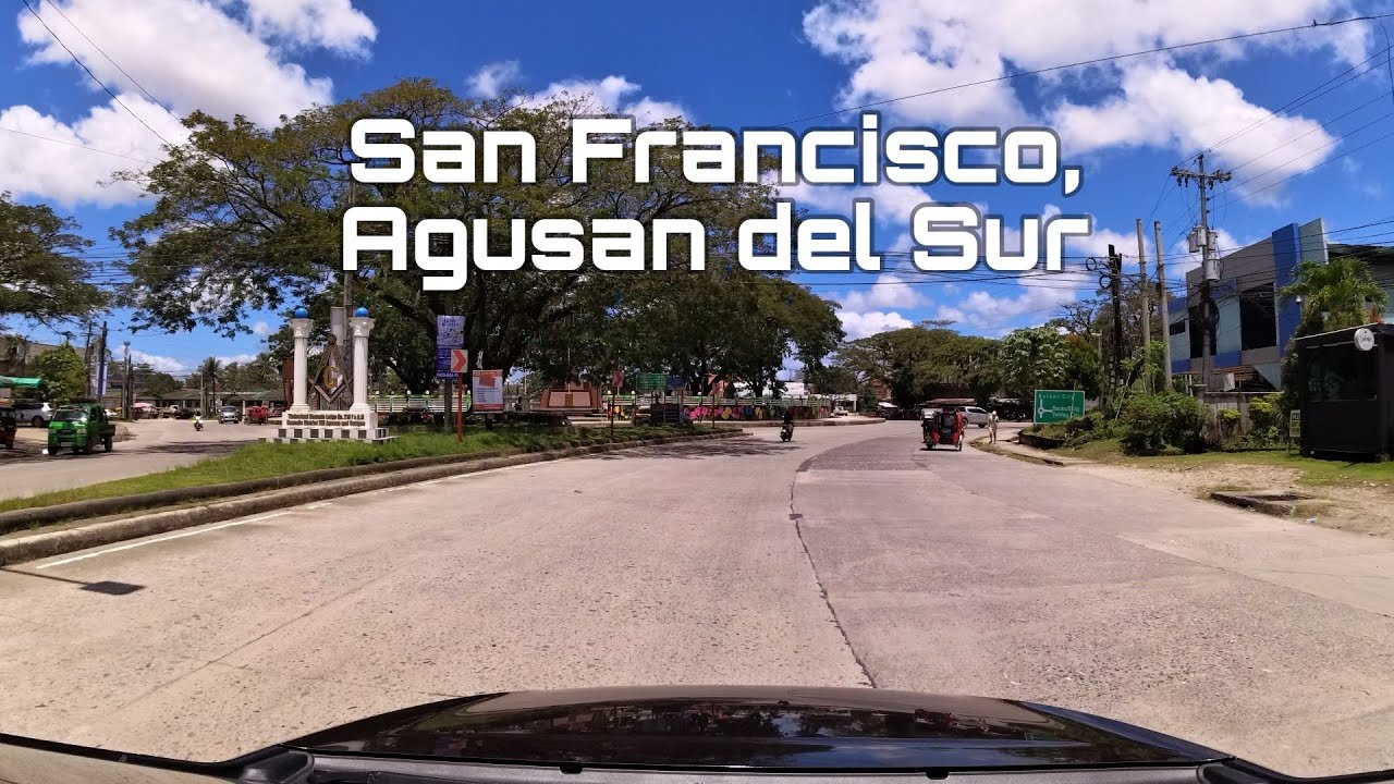 Driving tour: San Francisco, Agusan del Sur (San Franz)
