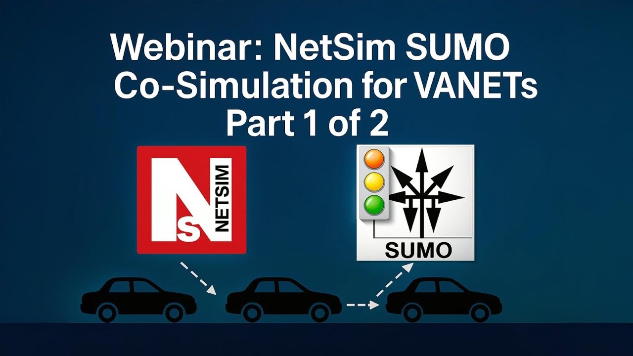 Webinar: NetSim SUMO Co-Simulation for VANETs Part 1 of 2
