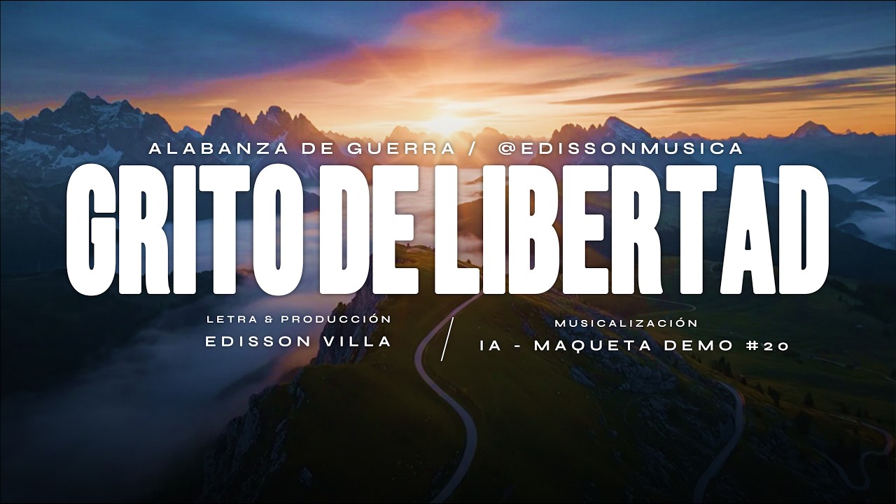 Grito De Libertad - Alabanza De Guerra