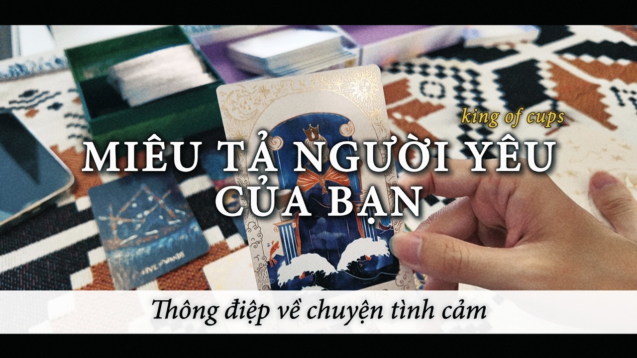 Miêu tả người yêu kế tiếp của bạn ❤️💛💚 - Ethan Pi | Tarot | Timeless