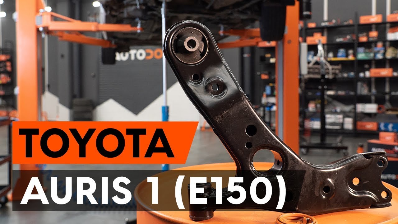 Jak wymienić przednim wahacz w TOYOTA AURIS 1 (E150) [PORADNIK AUTODOC]