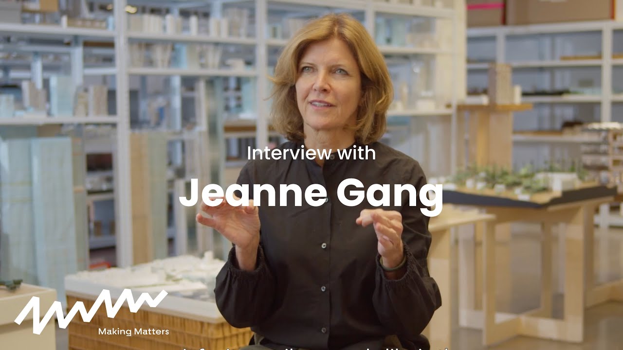 MAKING DIFFERENTLY - Interview with Jeanne Gang