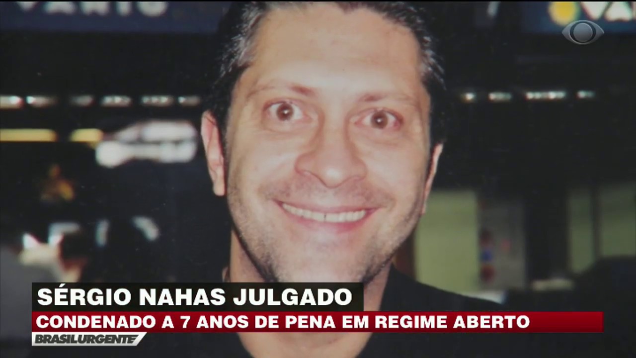 Sérgio Nahas é condenado após matar esposa