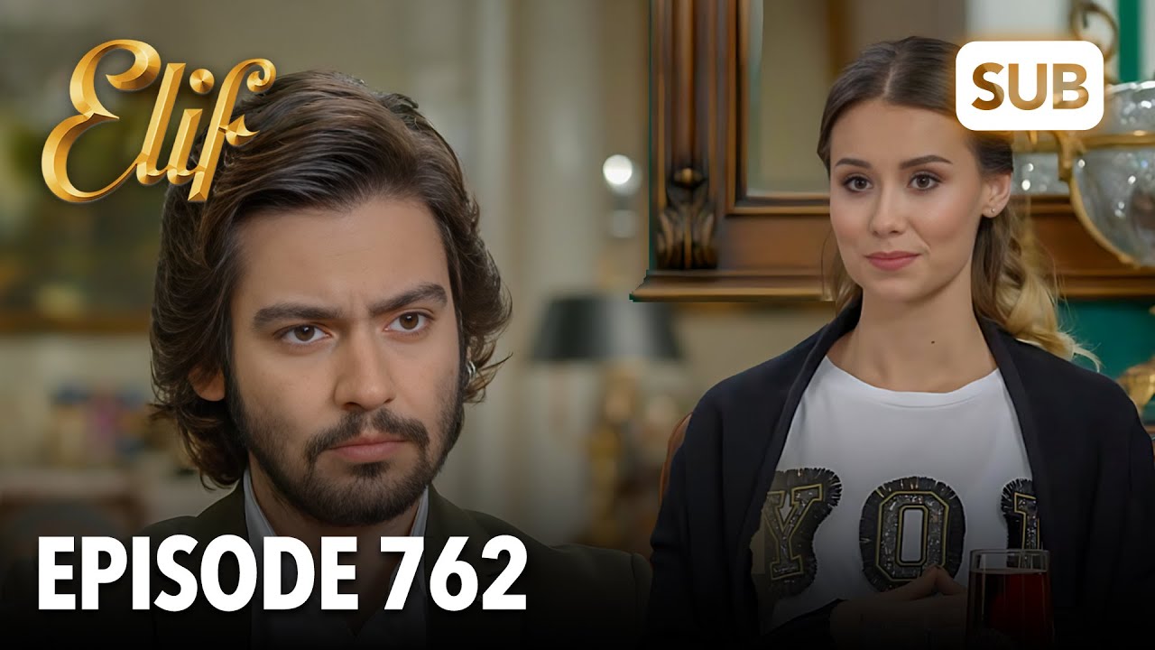 Элиф, эпизод 762 | английские субтитры
