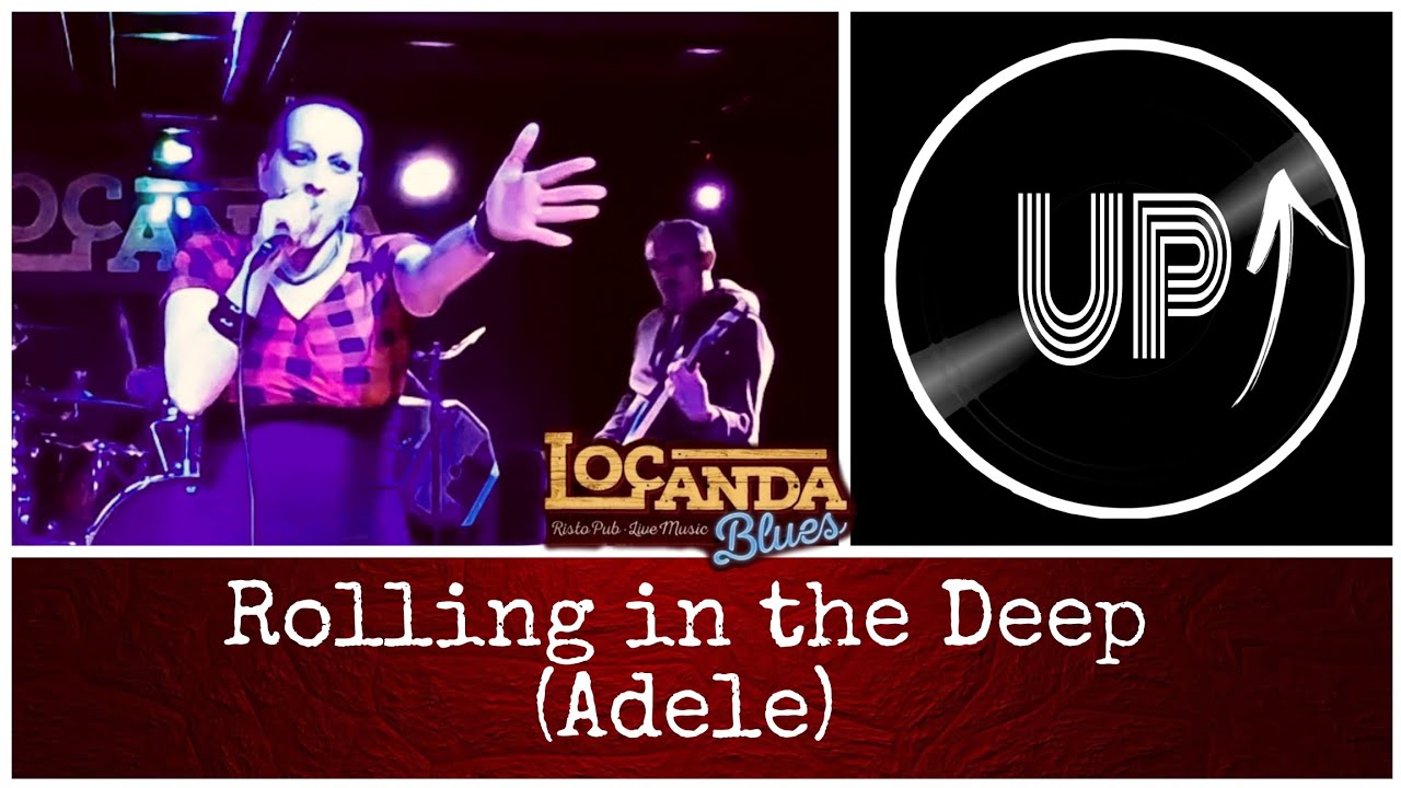 Rolling in the Deep (Adele) UP live @Locanda Blues 29.01.26