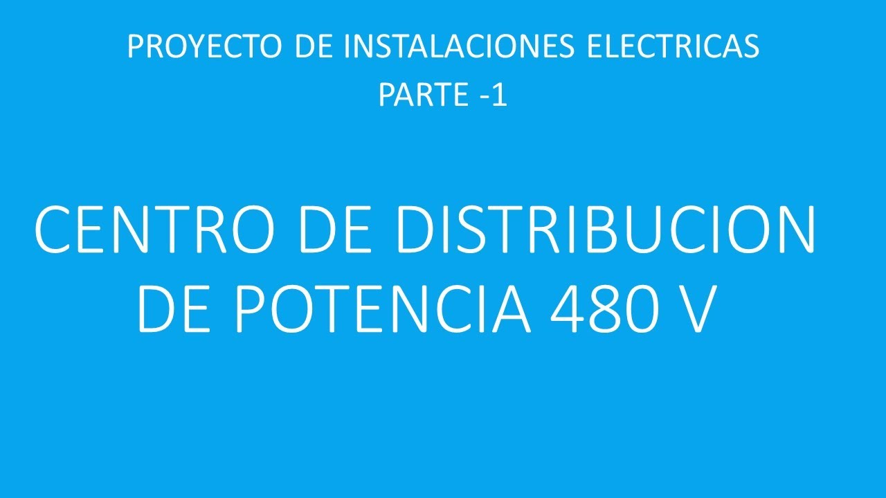 CENTRO DE DISTRIBUCI&Oacute;N DE POTENCIA 480V