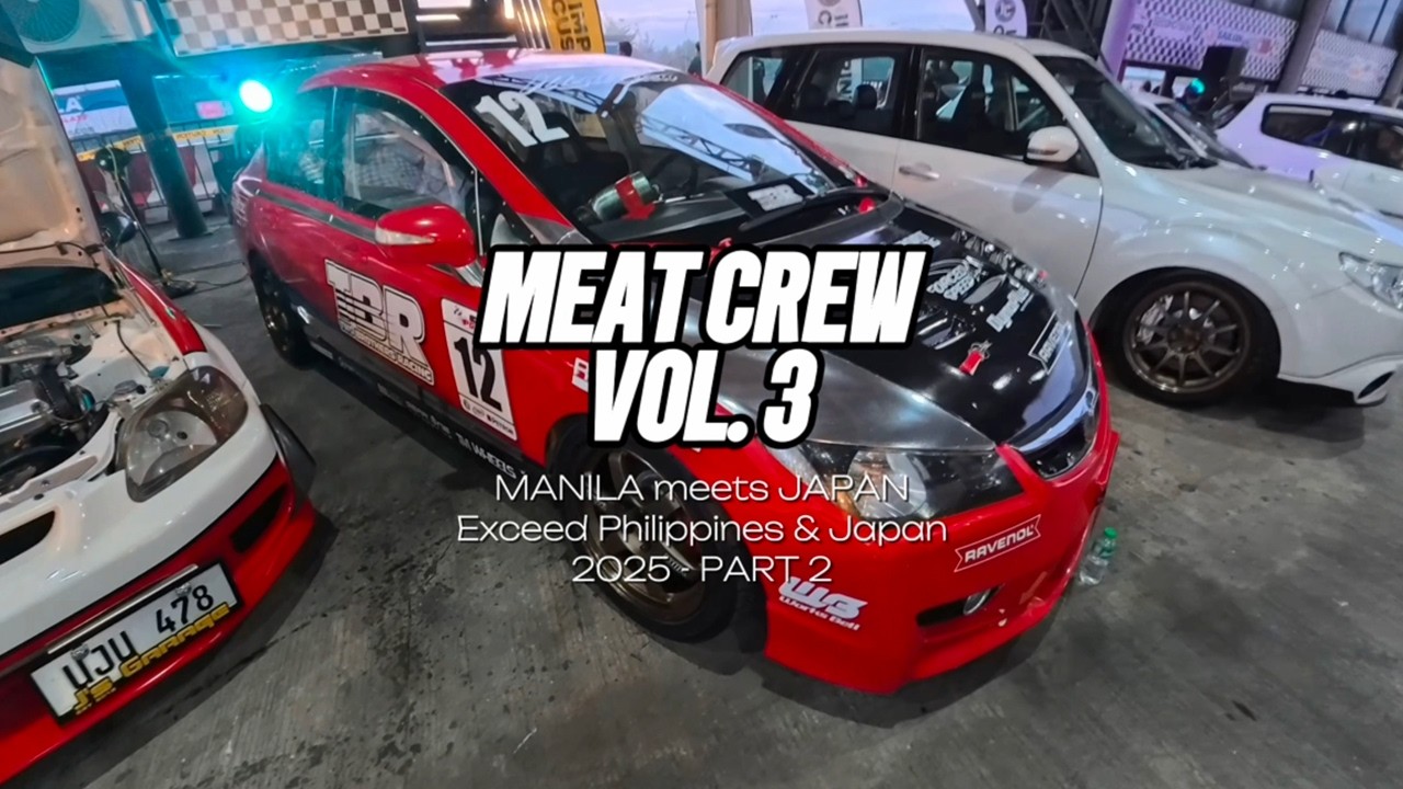 Meat Crew Vol 3 Part 2 Exceed Philippines and Exceed Japan