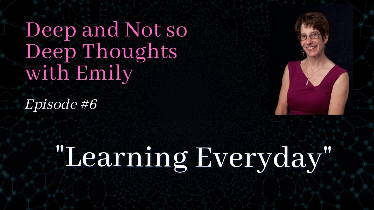 Emily Greenberg's April 2022 videoblog: Learning Everyday