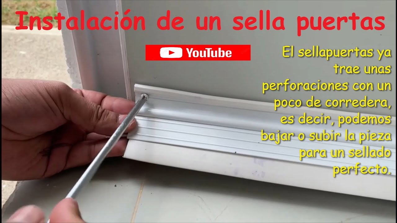 COMO INSTALAR UN SELLA PUERTAS / M&Eacute;TODO F&Aacute;CIL Y SENCILLO