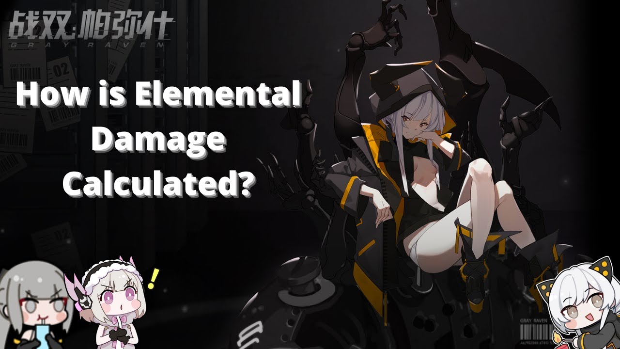 [Punishing: Gray Raven] Explaining and Using the Elemental Damage Formula