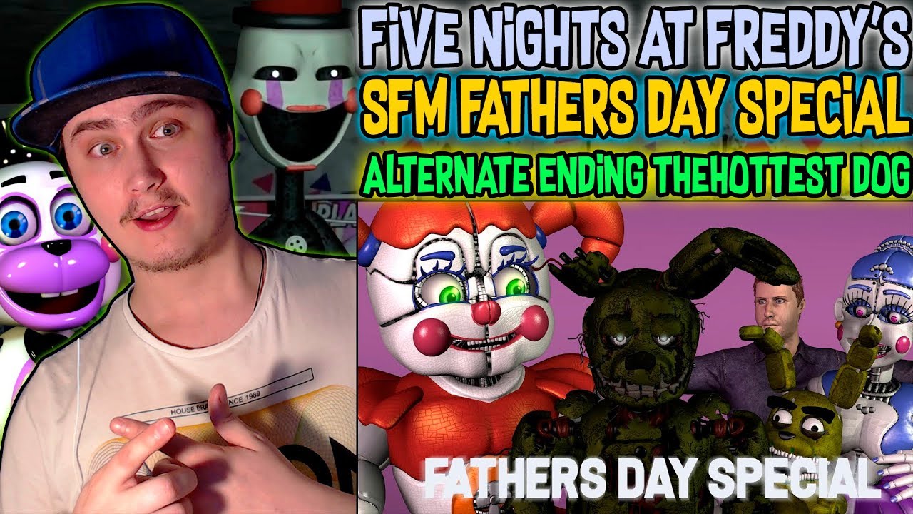 [FNAF\SFM] Fathers day special & Alternate Ending | Reaction