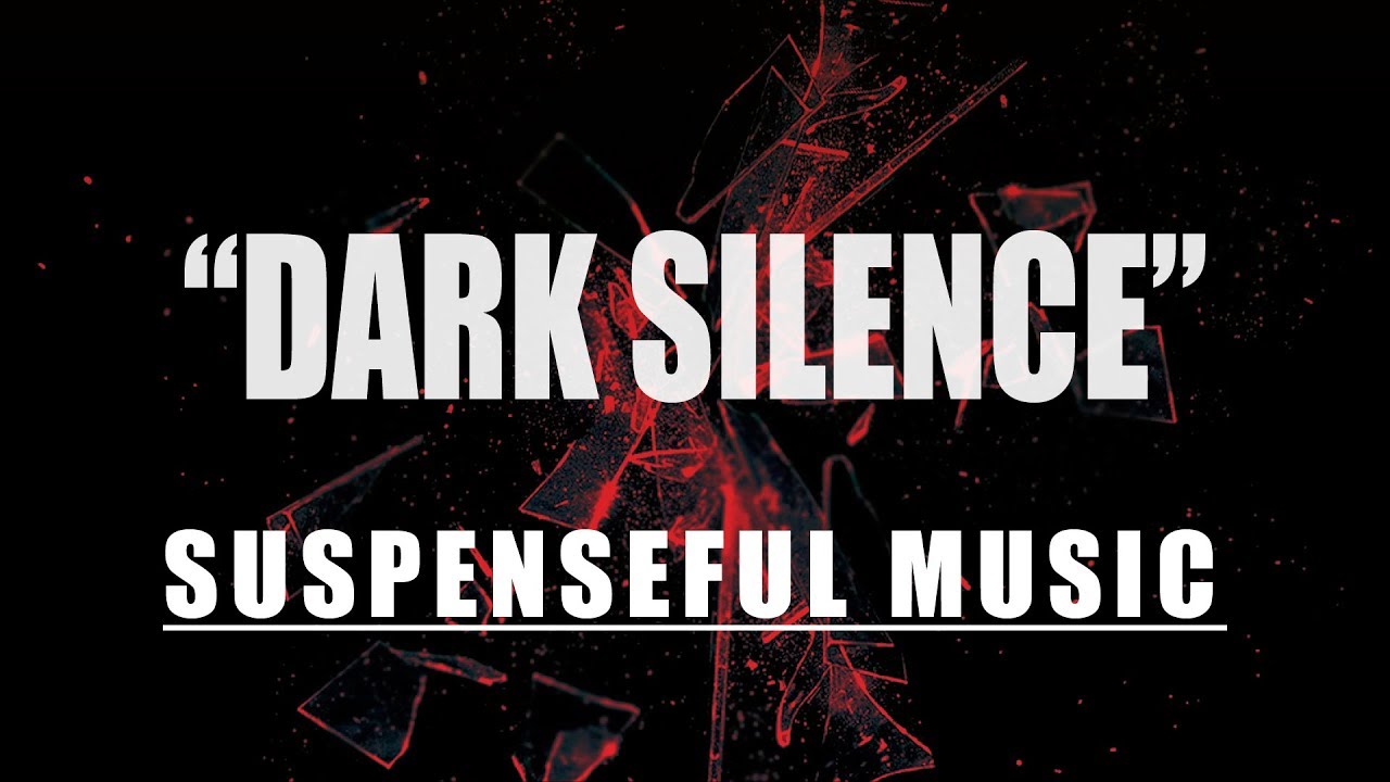 Dark Suspense Background Music | 