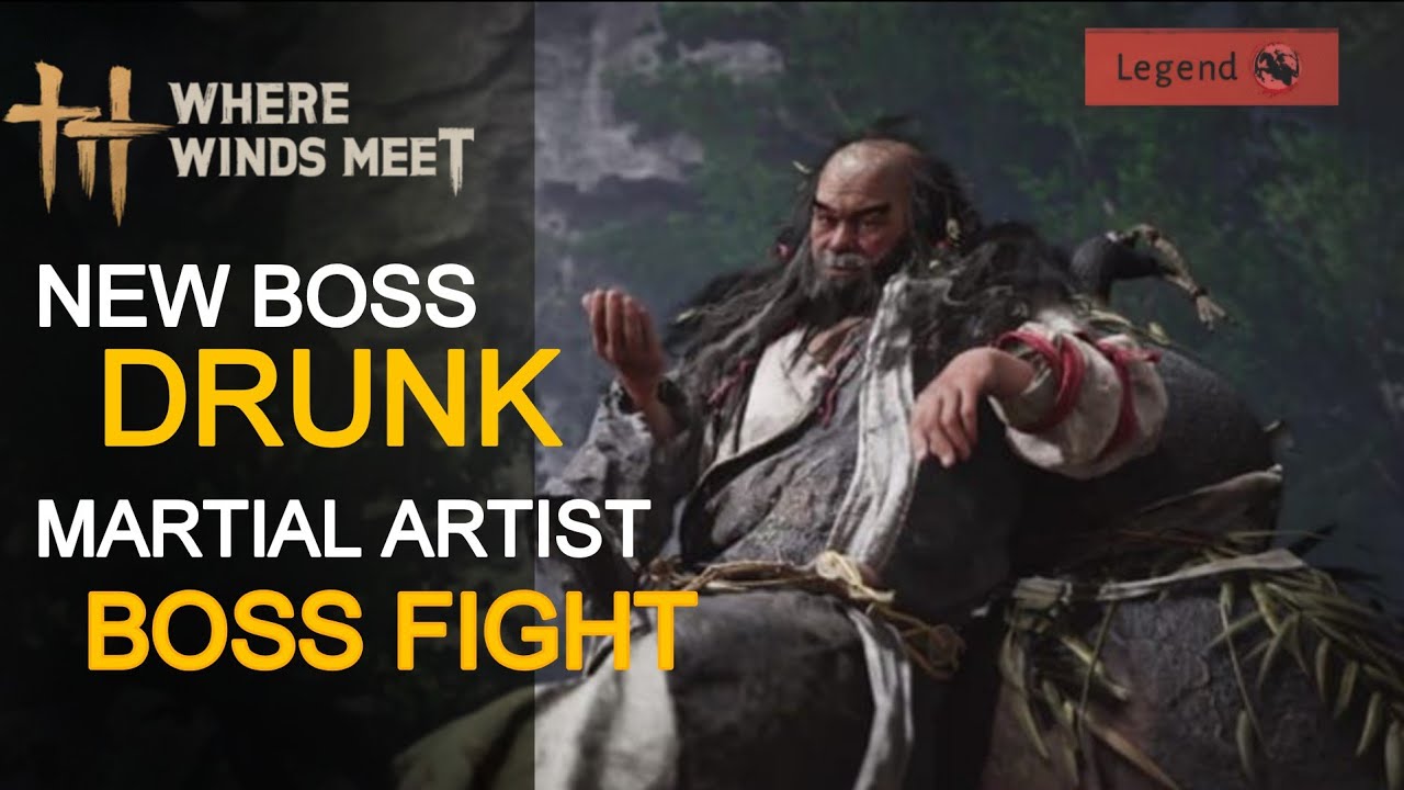 NEW BOSS!! Drunken Martial Artist Boss Fight (Legend Difficulty) - WhereWindsMeet 1.3