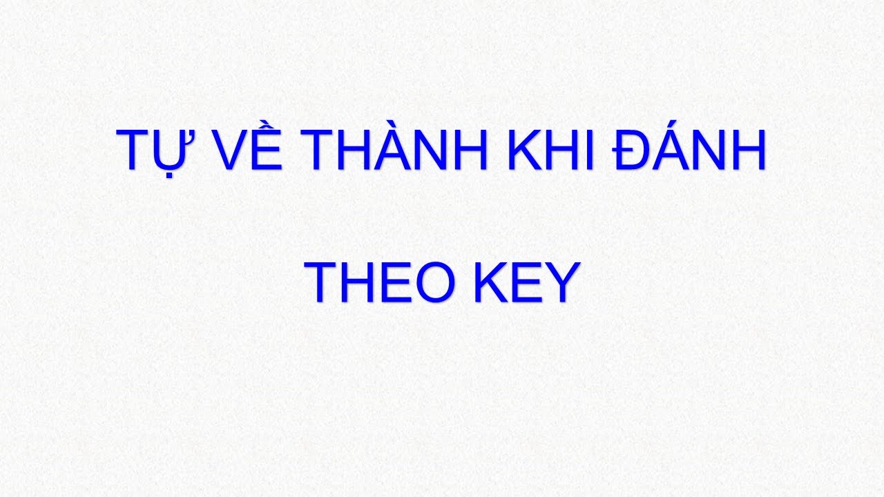 Tự về thành trong trạng thái đánh theo key phbot