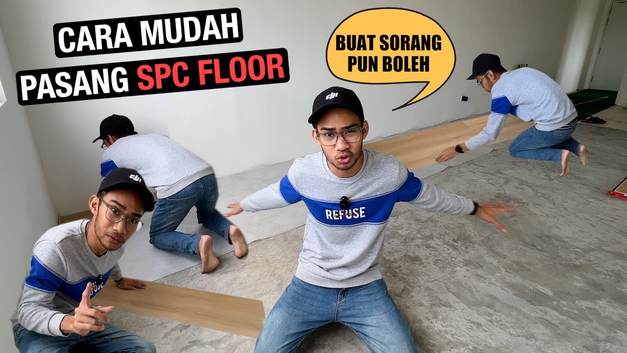 Cara Pasang SPC Floor Senang Faham | Nii Floor
