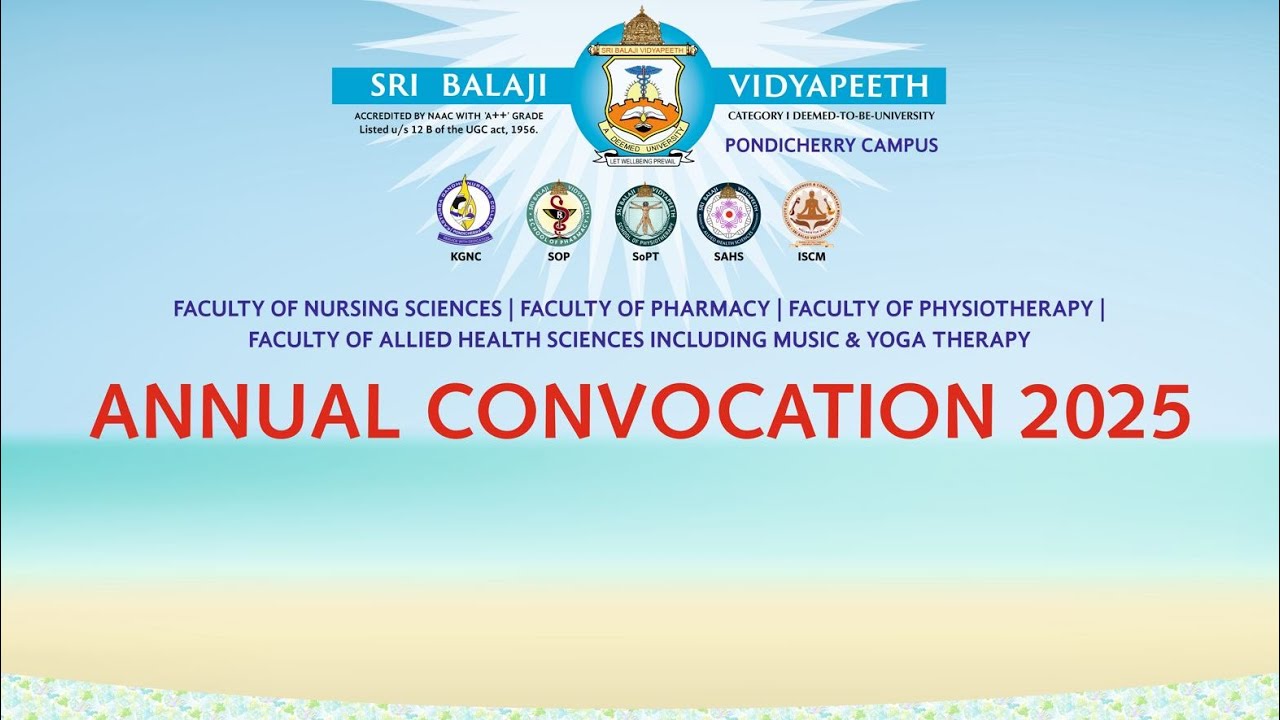 SBV - ANNUAL CONVOCATION 2025, Day 2 (KGNC, SOP, SoPT, AHS and Yoga & Music Therapy), SBV Ponicherry