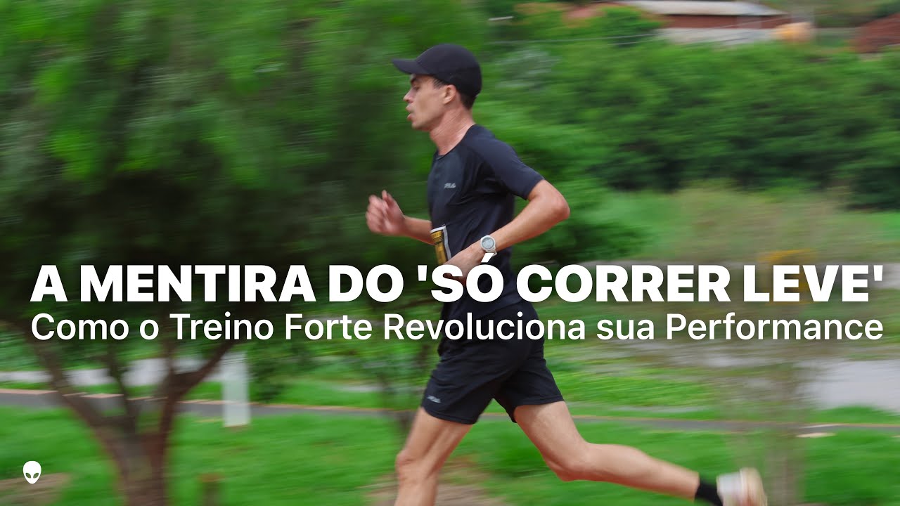 A Mentira do 'Só Correr Leve': Como o Treino Forte Revoluciona sua Performance