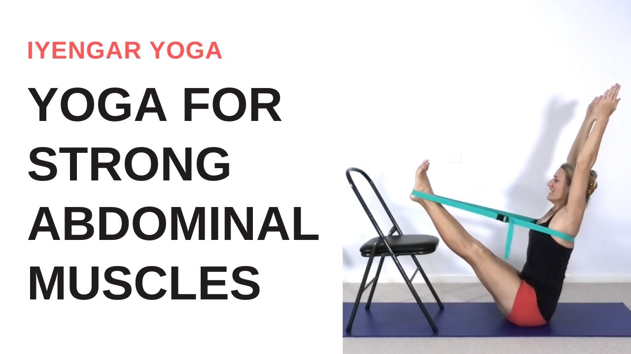 Yoga for STRONG ABDOMINAL muscles | Iyengar Yoga