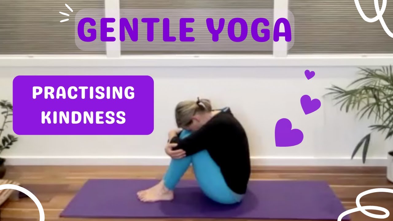 1 Hour Gentle Yoga to Practise Kindness and Strengthen Your Legs and Ankles