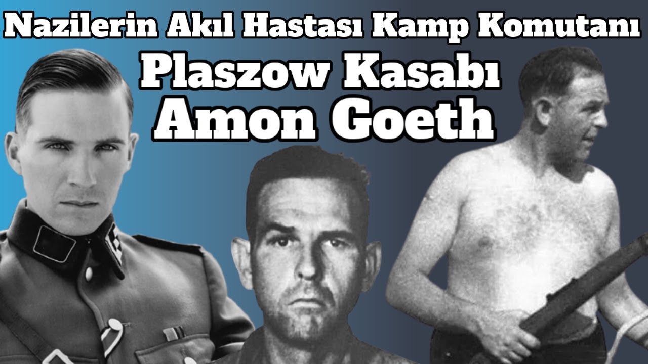 Nazilerin Akıl Hastası Kamp Komutanı – Plaszow Kasabı Amon Goeth