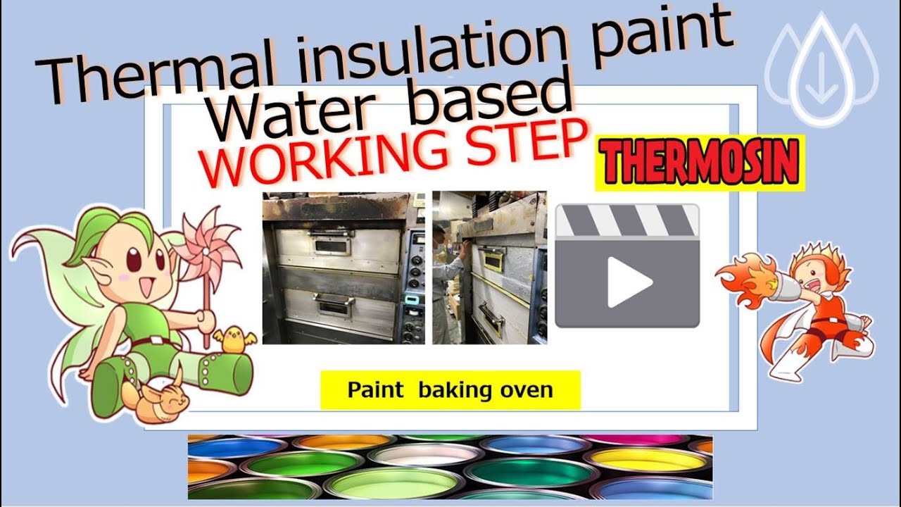 Heat resistant and thermal insulation paint Water based painting scenes short movie
