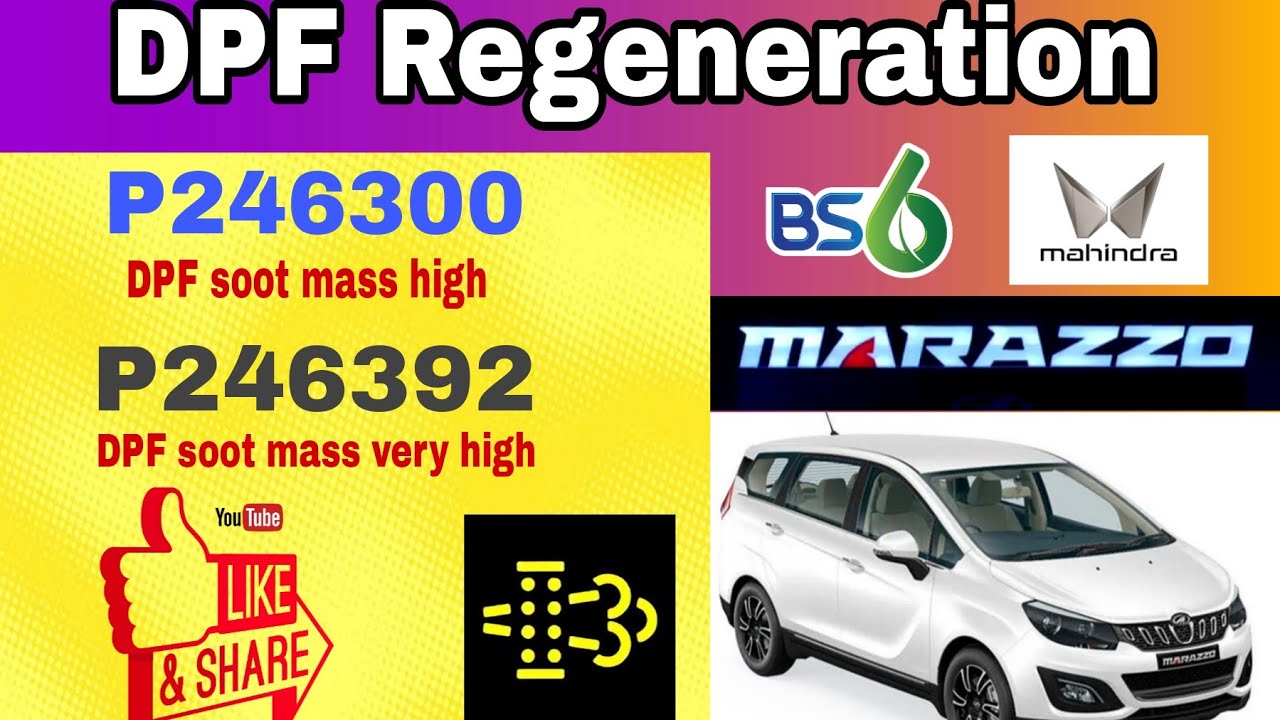 DPF Regeneration Mahindra Marazzo BS6 (P246300)DPF soot mass high(P246392)DPF soot mass very high