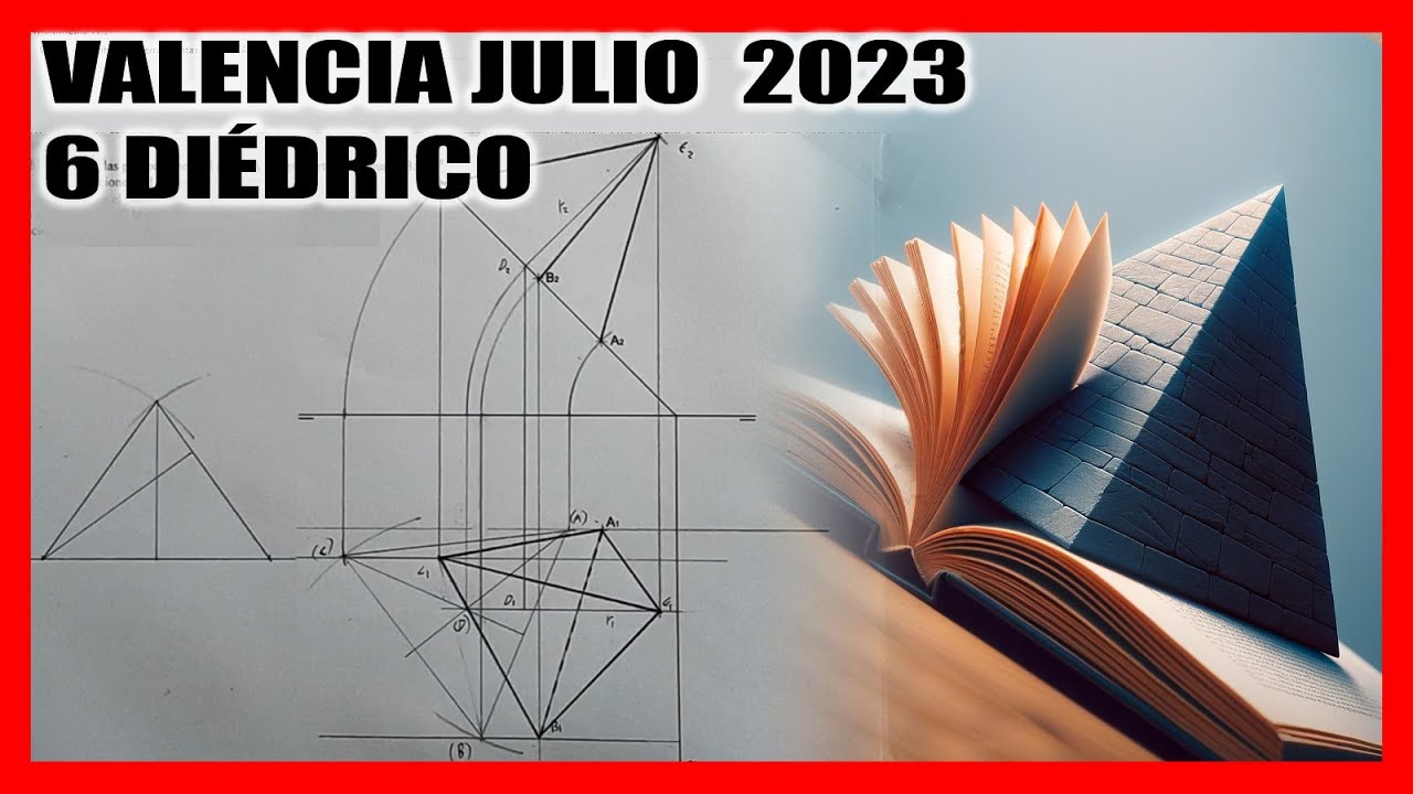 Ej 6 DIÉDRICO ​💪​​​​     PAU Valencia julio 2023 🙏​ Examen SELECTIVIDAD dibujo técnico resuelto