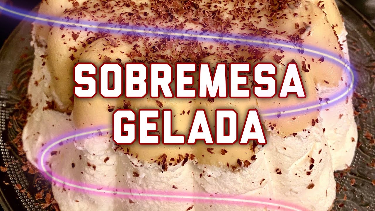 Sobremesa Gelada