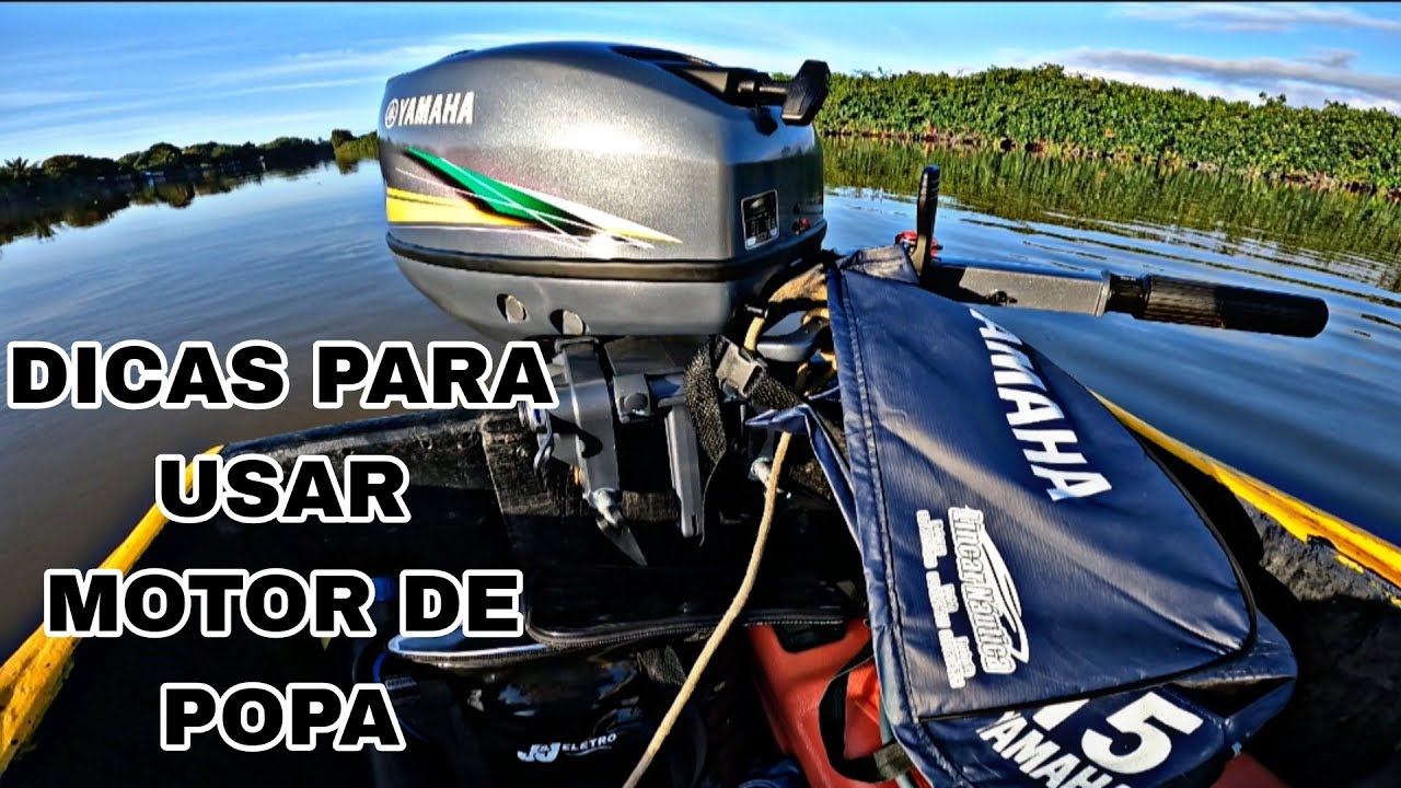 TUDO QUE VOCÊ PRECISA SABER QUANDO FOR LIGAR MOTOR DE POPA